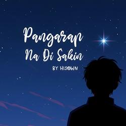 Pangarap Na Di Sakin
