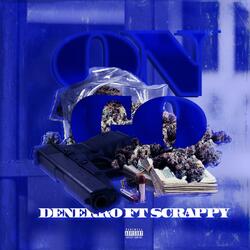 On Go (feat. Scrappy)