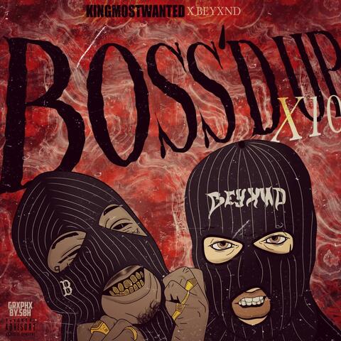 Boss'd Up X10 (feat. Beyxnd)