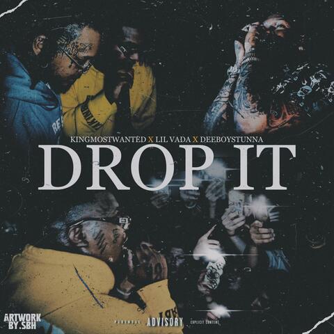 Drop It (feat. Lil Vada & DeeBoyStunna)
