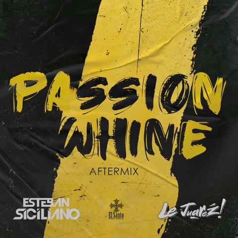 Passion Whine (feat. Le Juarez) [After Mix]
