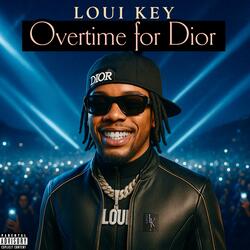 Overtime For Dior