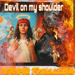 Devil On My Shoulder (feat. Tyhollow)