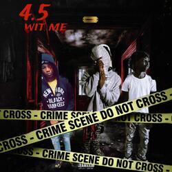 4.5 Wit Me (feat. Hb fxce & Tay shxts)
