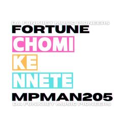 Chomi Ke Nnete (feat. Fortune & MpMan205)