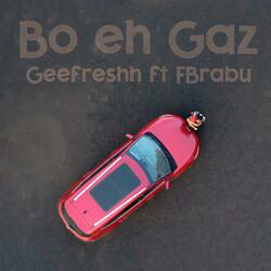 Bo Eh Gaz (feat. FBrabu)