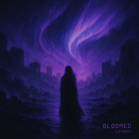Gloomed