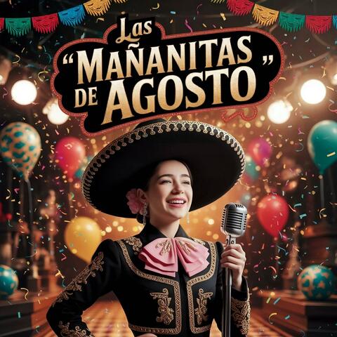 Las Mañanitas de Agosto