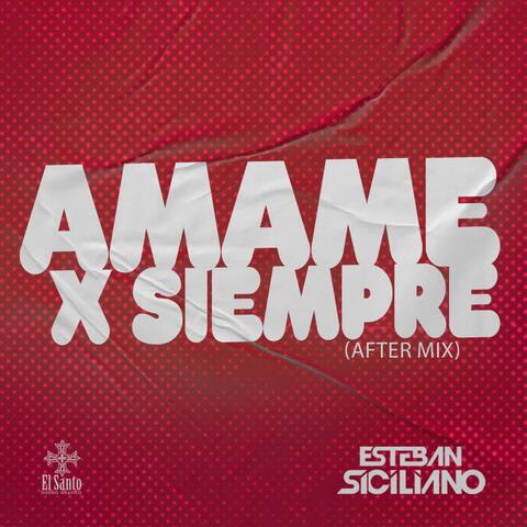 Amame Por Siempre (After Mix)