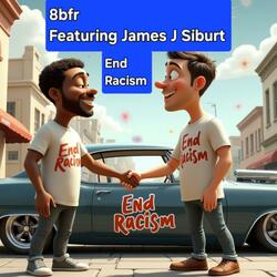 End Racism (feat. 8bfr)