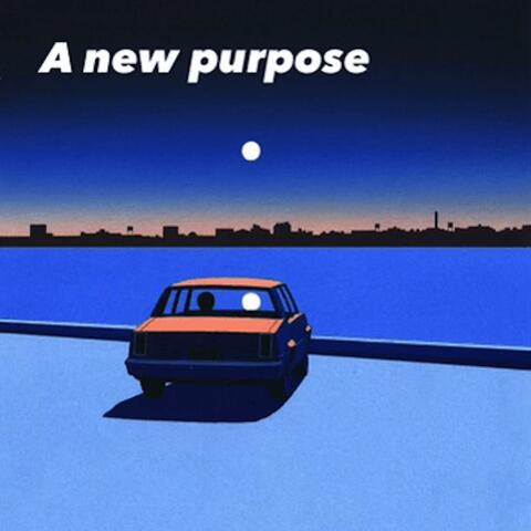 a new purpose