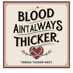 Blood Ain't Always Thicker