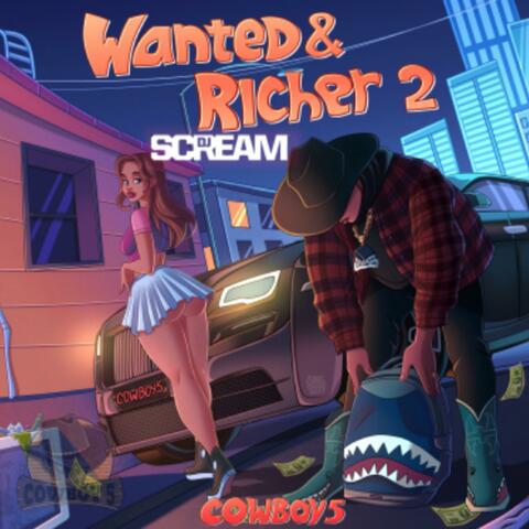 Wanted And Richer 2