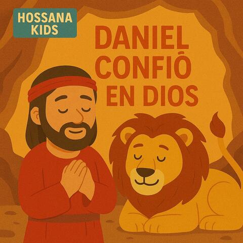 Daniel confió en Dios