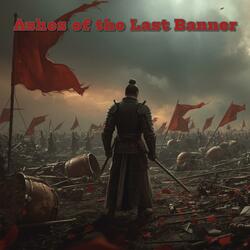 Ashes Of The Last Banner