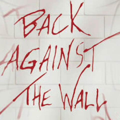 Back against the wall