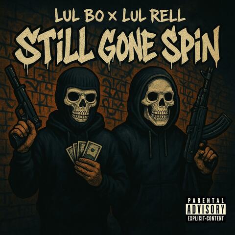 Still Gone Spin (feat. Lul Rell)