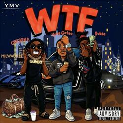 WTF (feat. Bubba & Chicken P)
