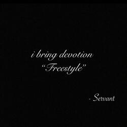 i bring devotion (Freestyle)