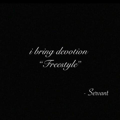 i bring devotion (Freestyle)