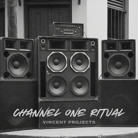 Channel One Ritual