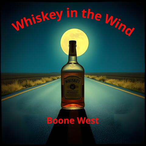 Whiskey in the Wind