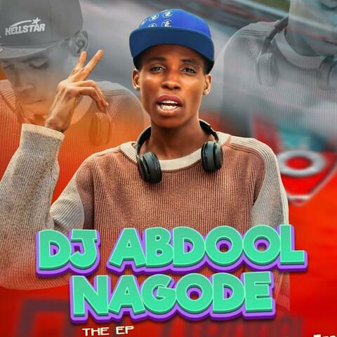DJ ABDOOL NAGODE (The EP)