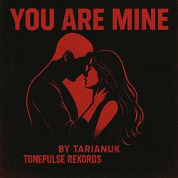 You Are Mine