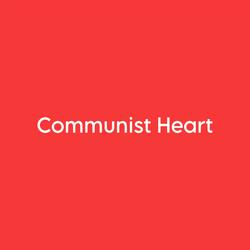 Communist Heart (I Pledge Allegiance To The Chinese Communist Party)