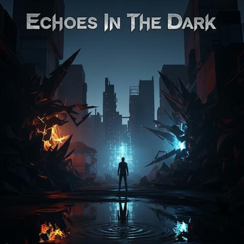 Echoes in the dark