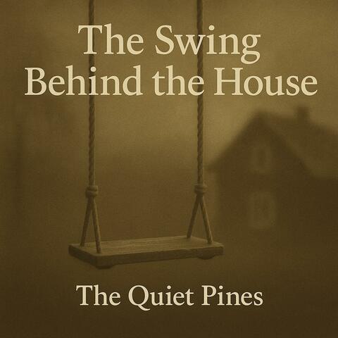 The Swing Behind the House