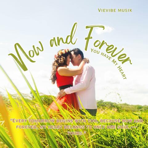 Now and Forever