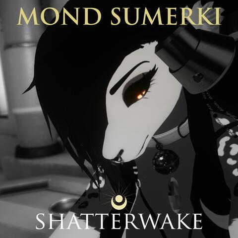 Shatterwake