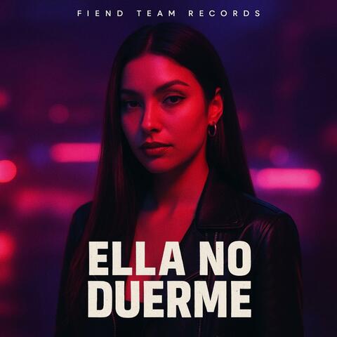 Ella No Duerme