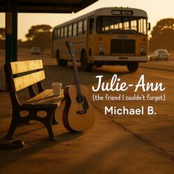 Julie-Ann, The Friend I Couldn't Forget (Extended)