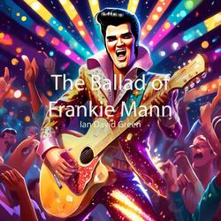 The Ballad of Frankie Mann