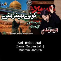 Qurban Jafri | Koi Behn Hai | 2025