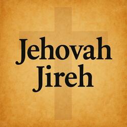 I Just Need Jesus (Jehovah Jireh)