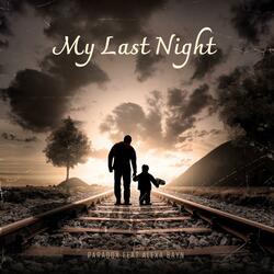 My Last Night (Paradox Feat Alexa Bayn)