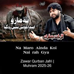 Qurban Jafri | Na Maro Ainda Koi Nai rah Gya | 2025