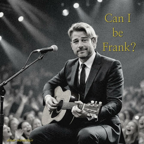 Can I Be Frank