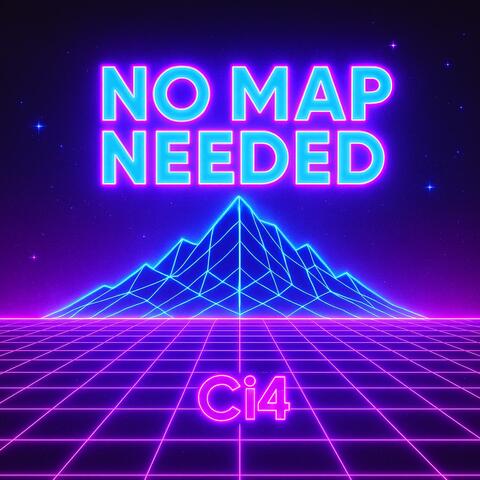 No Map Needed