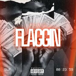 Flaggin Fast