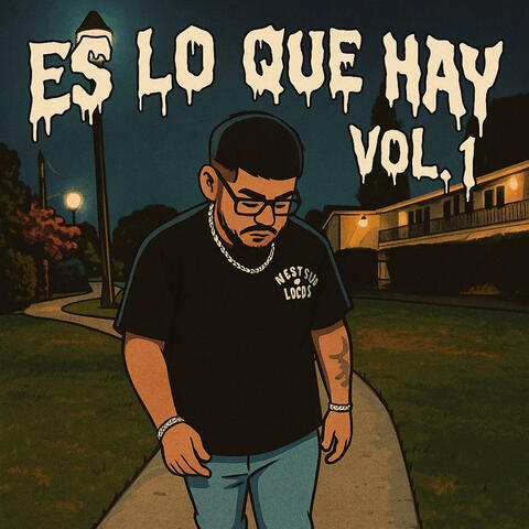 Es Lo Que Hay, Vol. 1