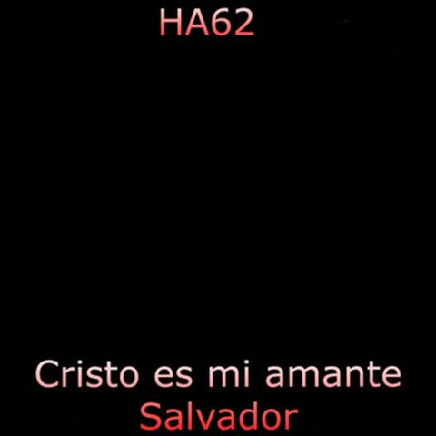 Cristo Es Mi Amante Salvador