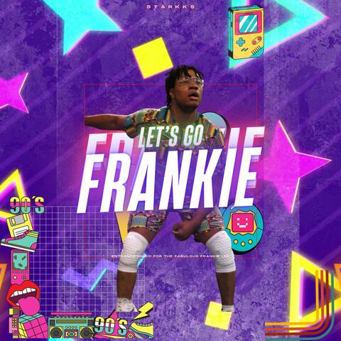 Let's Go Frankie (The Fabulous Frankie Lee)