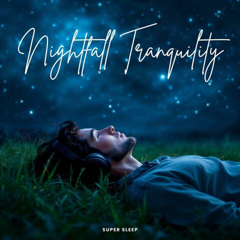 Nightfall Tranquility: Calming Deep Sleep Piano Music