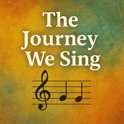 The journey we sing