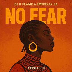 No Fear (feat. Emteekay SA) (Afro Tech)