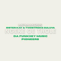 Ngeke oe Thole (feat. Sister Kay & Twostroke Guluva)